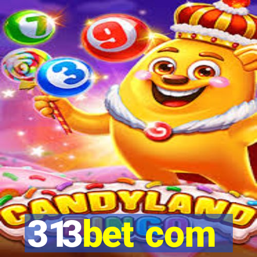 313bet com